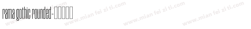 rama gothic rounded字体转换
